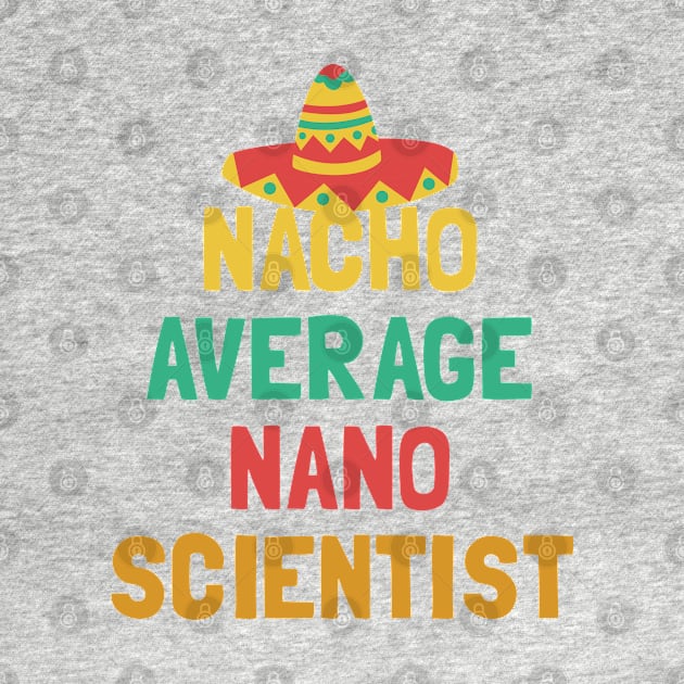 Not Your Average Nano Scientist by orlumbustheseller